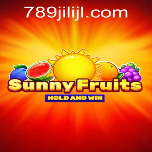 Explore the Vibrant World of SunnyFruits with 789jili